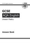 Image for GCSE English AQA Unseen Poetry Answers (for Study &amp; Exam Practice Book) (A*-G Course)