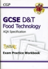 Image for GCSE D&amp;T Food Technology AQA Exam Practice Workbook (A*-G Course)