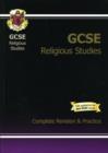 Image for GCSE Religious Studies Complete Revision &amp; Practice (A*-G Course)
