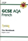 Image for GCSE French AQA Workbook - Higher (A*-G Course)
