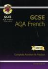 Image for GCSE French AQA Complete Revision &amp; Practice with Audio CD (A*-G Course)