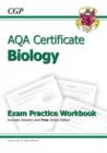 Image for AQA Certificate Biology Exam Practice Workbook (with Answers &amp; Online Edition) (A*-G Course)