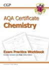 Image for AQA Certificate Chemistry Exam Practice Workbook (with Answers &amp; Online Edition) (A*-G Course)