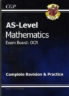 Image for AS Level Maths OCR Complete Revision &amp; Practice