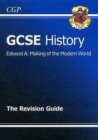Image for GCSE History Edexcel A: Making of the Modern World Revision Guide (A*-G Course)