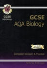 Image for GCSE Biology AQA Complete Revision &amp; Practice (A*-G Course)