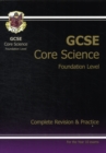Image for GCSE Core Science Complete Revision and Practice - Foundation