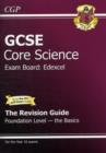 Image for GCSE Core Science Edexcel Revision Guide - Foundation the Basics (with Online Edition)