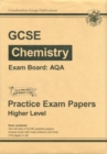 Image for GCSE Chemistry AQA Practice Papers - Higher (A*-G Course)
