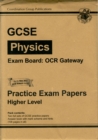 Image for GCSE Physics OCR Gateway Practice Papers - Higher (A*-G Course)