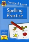 Image for New Practise &amp; Learn: Spelling for Ages 5-7