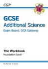 Image for GCSE Additional Science OCR Gateway Workbook - Foundation (A*-G Course)
