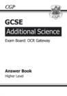 Image for GCSE Additional Science OCR Gateway Answers (for Workbook) - Higher (A*-G Course)