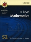 Image for A-level mathematics for Edexcel statistics 2  : the complete course for Edexcel S2