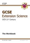 Image for GCSE OCR 21st century extension science: The workbook
