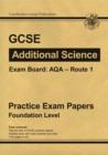 Image for GCSE Additional Science AQA Route 1 Practice Papers - Foundation (A*-G Course)