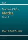Image for Functional Skills Maths Level 1 - Study and Test Practice