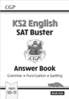 Image for KS2 English SAT Buster: Grammar, Punctuation &amp; Spelling - Answer Book 1 (for the 2024 tests)