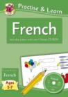 Image for Practise &amp; Learn: French for Ages 5-7 - with vocab CD-ROM