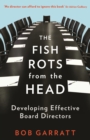 Image for The fish rots from the head: developing effective boards