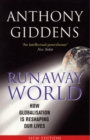 Image for Runaway world: how globalisation is reshaping our lives