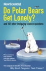 Image for Do polar bears get lonely?: and 101 other intriguing science questions : more questions and answers from the popular &#39;Last Word&#39; column