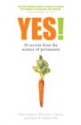 Image for Yes!: 50 secrets from the science of persuasion