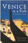 Image for Venice is a fish: a guide