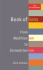 Image for The Economist book of isms: from absolutism to zorastrianism
