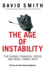 Image for The age of instability: the global financial crisis and what comes next