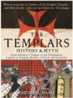 Image for The Templars: history &amp; myth