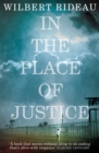 Image for In the place of justice: a story of punishment and deliverance