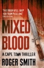Image for Mixed blood: a thriller
