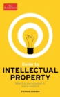 Image for The Economist guide to intellectual property: how companies can value and protect their best ideas
