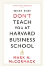 Image for What they don&#39;t teach you at Harvard Business School