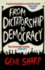 Image for From dictatorship to democracy: a conceptual framework for liberation