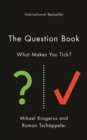 Image for The question book: what makes you tick?
