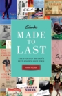 Image for Clarks: made to last : the story of Britain&#39;s best-known shoe firm
