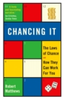 Image for Chancing it: the laws of chance - and what they mean for you