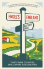 Image for Engel&#39;s England: thirty-nine counties, one capital and one man
