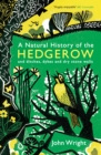 Image for A natural history of the hedgerow
