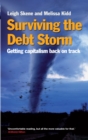 Image for Surviving the debt storm: getting capitalism back on track