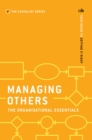 Image for Managing others.: your guide to getting it right (The organisational essentials)