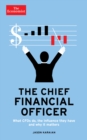 Image for The Chief Financial Officer: what CFOs do, the influence they have, and why it matters