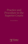 Image for Practice and Procedure in the Superior Courts