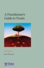 Image for A Practitioner&#39;s Guide to Trusts