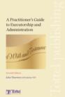 Image for A Practitioner&#39;s Guide to Executorship and Administration