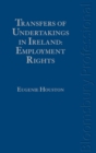 Image for Transfers of undertakings in Ireland  : employment rights