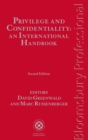 Image for Privilege and confidentiality  : an international handbook