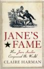 Image for Jane&#39;s fame  : how Jane Austen conquered the world